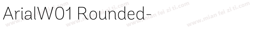 ArialW01 Rounded字体转换